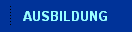 AUSBILDUNG