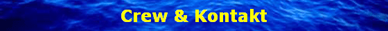 Crew & Kontakt